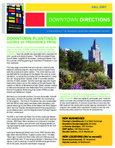 FALL[removed]DOWNTOWN DIRECTIONS A PUBLICATION OF THE PROVIDENCE DOWNTOWN IMPROVEMENT DISTRICT  DOWNTOWN PLANTINGS: