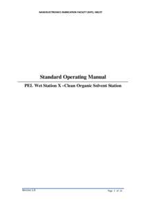NANOELECTRONICS FABRICATION FACILITY (NFF), HKUST   Standard Operating Manual PEL Wet Station X –Clean Organic Solvent Station  Version 1.0 