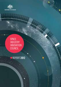 Space Industry Innovation Council Report 2012