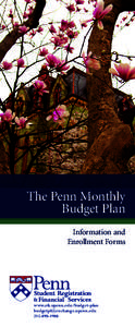 The Penn Monthly Budget Plan Information and Enrollment Forms  www.sfs.upenn.edu/budget-plan
