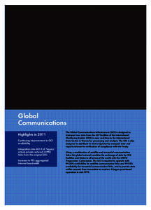 Global Communications Highlights in 2011 Continuing improvement in GCI availability