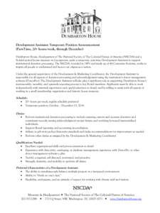 Development Assistant: Temporary Position Announcement (Part-Time, 20+ hours/week, through December) Dumbarton House, Headquarters of The National Society of The Colonial Dames of America (NSCDA) and a Federal period hou