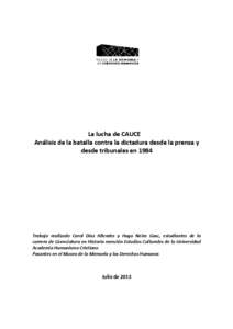 La lucha de CAUCE Análisis de la batalla contra la dictadura desde la prensa y desde tribunales en 1984