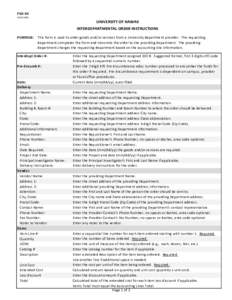 FSOUNIVERSITY OF HAWAII INTERDEPARTMENTAL ORDER INSTRUCTIONS PURPOSE: This form is used to order goods and/or services from a University department provider. The requesting