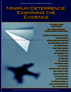 Foreign relations of the United States / Robert Joseph / Nuclear Threat Initiative / Center for Strategic and Budgetary Assessments / United States Strategic Command / Minimal deterrence / United States Air Force / Deterrence theory / James R. Schlesinger / International relations / Nuclear strategies / United States federal executive departments