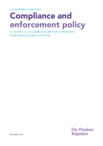 Consultation response: compliance and enforcement policy in relation to occupational defined contribution trust-based pension schemes