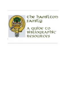 ______________________________________________________________________________  The Hamilton Family A guide to Bibliographic