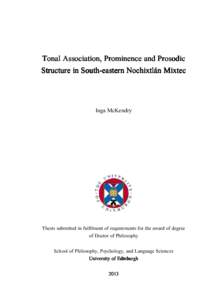 Tonal Association, Prominence and Prosodic Structure in SouthSouth-eastern Nochixtlán Mixtec Inga McKendry  Thesis submitted in fulfilment of requirements for the award of degree