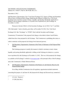 SECURITIES AND EXCHANGE COMMISSION (Release No[removed]; File No. SR-NYSE[removed]December 6, 2012 Self-Regulatory Organizations; New York Stock Exchange LLC; Notice of Filing and Immediate Effectiveness of Proposed Ru