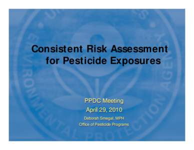 Pesticide Risk Assessment Considerations in Establishing Tolerances Risk assessment Overview
