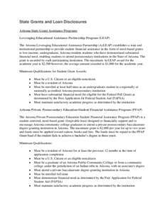 State Grants and Loan Disclosures Arizona State Grant Assistance Programs Leveraging Educational Assistance Partnership Program (LEAP) The Arizona Leveraging Educational Assistance Partnership (AzLEAP) establishes a stat