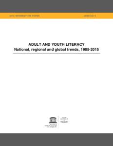 Adult and youth literacy: national, regional and global trends, [removed]; UIS Information paper; 2013