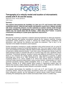 Tomography of a velocity model and location of microseismic events with P, Sv and Sh waves. Malgorzata Chmiel, Thomas Bardainne CGG, France  Summary