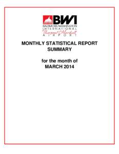 MONTHLY STATISTICAL REPORT SUMMARY for the month of MARCH 2014  BALTIMORE/WASHINGTON INTERNATIONAL THURGOOD MARSHALL AIRPORT (BWI)