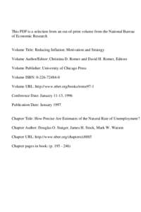 This PDF is a selection from an out-of-print volume from the National Bureau of Economic Research Volume Title: Reducing Inflation: Motivation and Strategy Volume Author/Editor: Christina D. Romer and David H. Romer, Edi