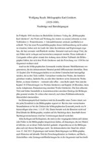 Wolfgang Rasch: Bibliographie Karl GutzkowNachträge und Berichtigungen Im Frühjahr 1998 erschien im Bielefelder Aisthesis Verlag die „Bibliographie Karl Gutzkow“, die Werk und Wirkung des Autors zu s