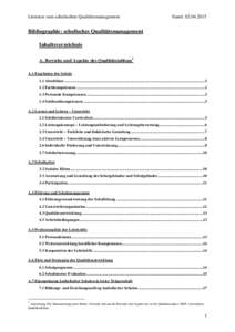 Literatur zum schulischen Qualitätsmanagement  Stand: Bibliographie: schulisches Qualitätsmanagement Inhaltsverzeichnis