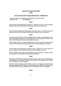 RULES OF PROCEDURE of the EU-ICELAND JOINT PARLIAMENTARY COMMITTEE - approved by the Bureau of the European Parliament on 22 November 2010; - approved by the...................of the Althingi on.................... Rule 