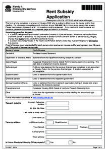 Rent Subsidy Application Please print in BLOCK LETTERS with a black or blue pen This form is to be completed by a tenant of Housing NSW who is unable to afford to pay the market rent for their dwelling. For information o