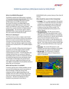 NESDIS Snowfall Rate (SFR) Quick Guide by NASA/SPoRT  What is the NESDIS SFR product? The NESDIS snowfall rate (SFR) product is derived using passive microwave measurements taken from the Advanced Technology Microwave So