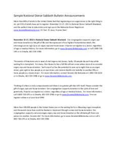 Sample National Donor Sabbath Bulletin Announcements More than 80% of adults in the United States feel that registering as an organ donor is the right thing to do, yet 55% of adults have yet to register. November 15-17, 