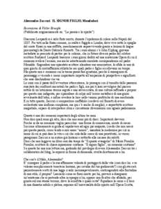 Alessandro Zaccuri IL SIGNOR FIGLIO, Mondadori Recensione di Valter Binaghi (Pubblicata originariamente su: “La poesia e lo spirito”) Giacomo Leopardi si è solo finto morto, durante l’epidemia di colera nella Napo