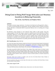 Doing Good or Doing Well? Image Motivation and Monetary Incentives in Behaving Prosocially
