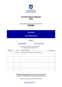 Confined Space Register 2012 Original assessment by AECOM Australia Pty Ltd City West Law Building (LB)