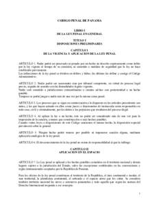 CODIGO PENAL DE PANAMA LIBRO I DE LA LEY PENAL EN GENERAL TITULO I DISPOSICIONES PRELIMINARES CAPITULO I