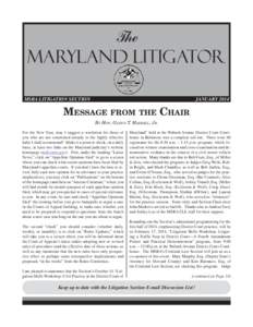   MARYLAND LITIGATOR MSBA LITIGATION SECTION  JANUARY 2014