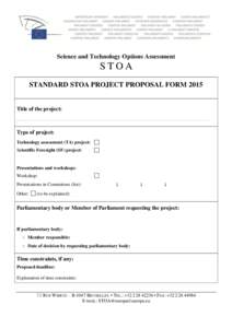 Science and Technology Options Assessment  STOA STANDARD STOA PROJECT PROPOSAL FORM[removed]Title of the project: