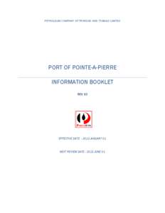 PETROLEUM COMPANY OF TRINIDAD AND TOBAGO LIMITED  PORT OF POINTE-A-PIERRE INFORMATION BOOKLET REV. 03