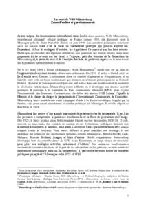 La mort de Willi Münzenberg Zones d’ombre et questionnements Acteur majeur du communisme international dans l’entre-deux guerres, Willi Münzenberg, ressortissant allemand1 réfugié politique en France depuis 1933,