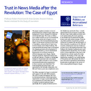 RESEARCH  Trust in News Media after the Revolution: The Case of Egypt Professor Robert Picard and Dr Anne Geniets, Research Fellows, Reuters Institute for the Study of Journalism