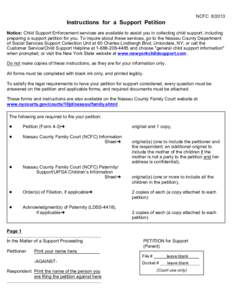 NCFC[removed]Instructions for a Support Petition Notice: Child Support Enforcement services are available to assist you in collecting child support, including preparing a support petition for you. To inquire about these 