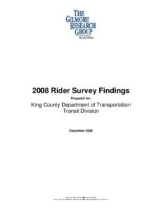 2008 Rider Survey Findings Prepared for: King County Department of Transportation Transit Division