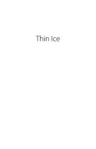 Thin Ice  Also by Alice Kavounas from Shearsman Books Ornament of Asia  The Shearsman Chapbook Series, 2013
