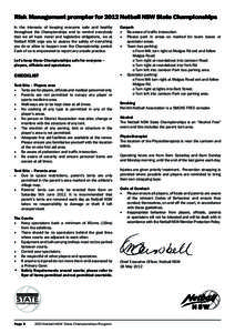 Risk Management prompter for 2012 Netball NSW State Championships In the interests of keeping everyone safe and healthy throughout the Championships and to remind everybody that we all have moral and legislative obligati