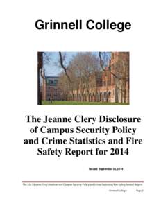 Grinnell College  The Jeanne Clery Disclosure of Campus Security Policy and Crime Statistics and Fire Safety Report for 2014