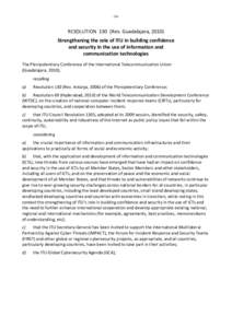 - 24 -  RESOLUTION 130 (Rev. Guadalajara, 2010) Strengthening the role of ITU in building confidence and security in the use of information and communication technologies