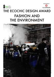 Environmentalism / Fashion / Environmental design / Textiles / Sustainable fashion / Sustainable design / Textile recycling / Textile / Waste minimisation / Environment / Sustainability / Culture