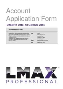 Account Application Form Effective Date: 13 October 2014 APPLICATION INSTRUCTIONS  Please check the details that you have provided