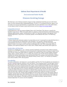 Indiana State Department of Health  Environmental Public Health  Diseases Involving Sewage  The following is a list of diseases caused by sewage or sewage contaminated water that can occur in the United States