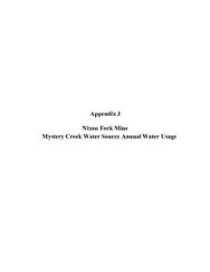 Appendix J Nixon Fork Mine Mystery Creek Water Source Annual Water Usage Nixon Fork Mine Mystery Creek Water Source