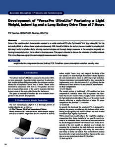 Business Innovation / Products and Technologies  Development of “VersaPro UltraLite” Featuring a Light Weight, below1kg and a Long Battery Drive Time of 7 Hours ITO Yasuhisa, SHIRAKAWA Takahisa, USUI Yuji