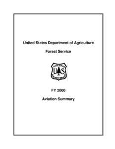 United States Department of Agriculture Forest Service FY 2000 Aviation Summary