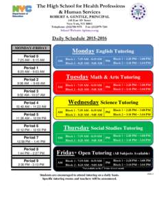 The High School for Health Professions & Human Services ROBERT A. GENTILE, PRINCIPAL 345 East 15th Street New York, NYTelephone: (Fax: (