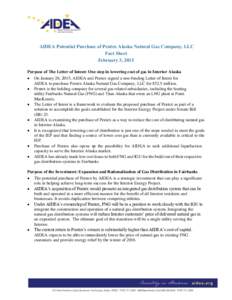 AIDEA Potential Purchase of Pentex Alaska Natural Gas Company, LLC Fact Sheet February 3, 2015 Purpose of The Letter of Intent: One step in lowering cost of gas in Interior Alaska  On January 26, 2015, AIDEA and Pente