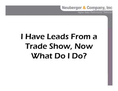 I Have Leads From a Trade Show Now What Do I Do?