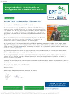 EPF newsletter  // MARCH ISSUE A WORD FROM EPF PRESIDENT AND DIRECTOR A warm welcome to the March issue of the EPF Newsletter!